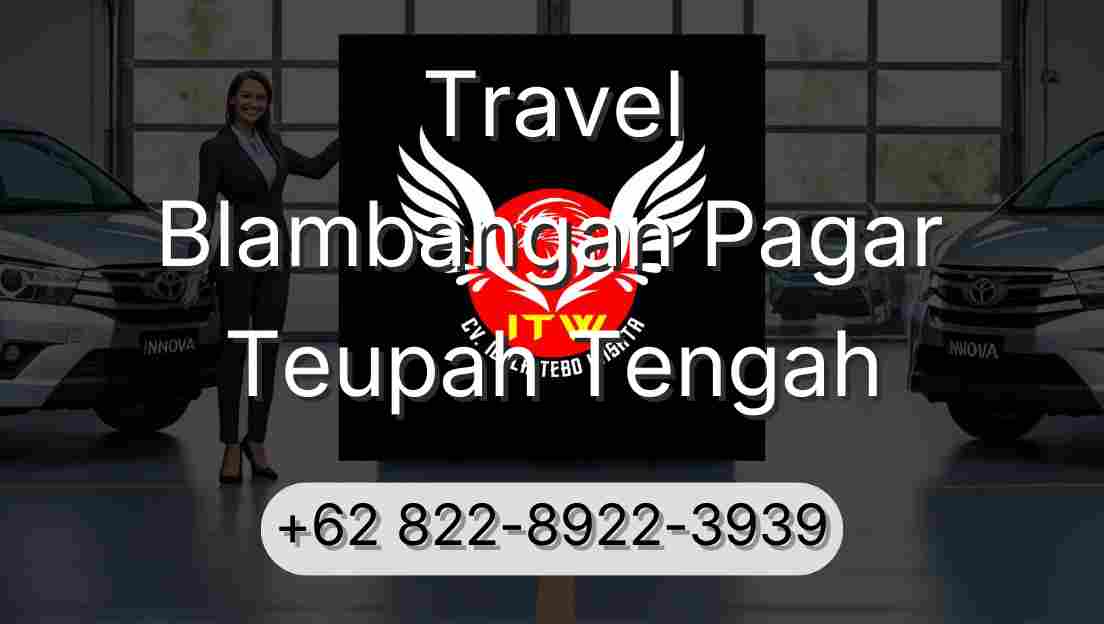 Travel Blambangan Pagar Teupah Tengah