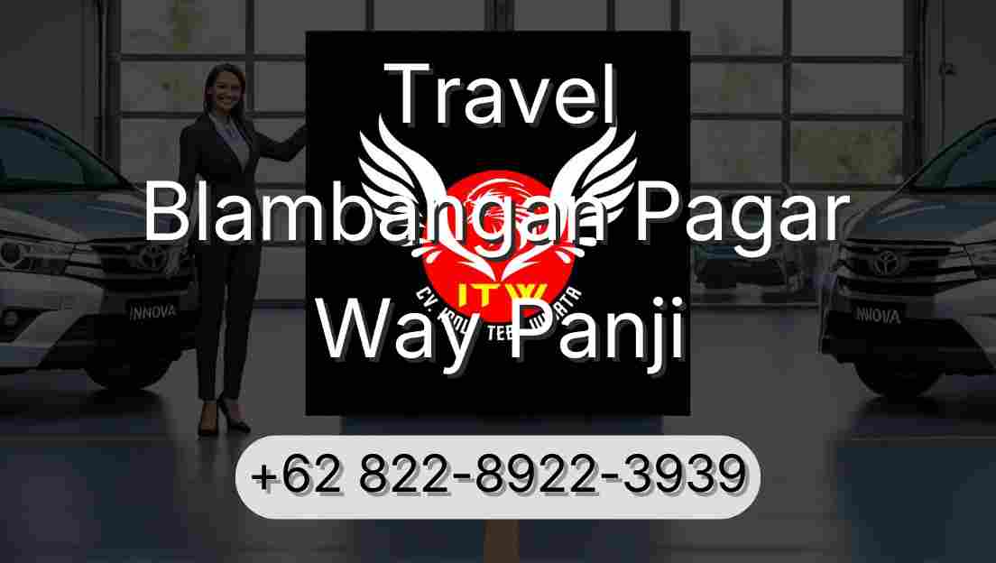 Travel Blambangan Pagar Way Panji