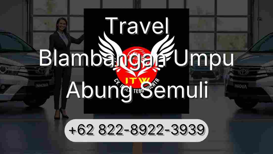 Travel Blambangan Umpu Abung Semuli
