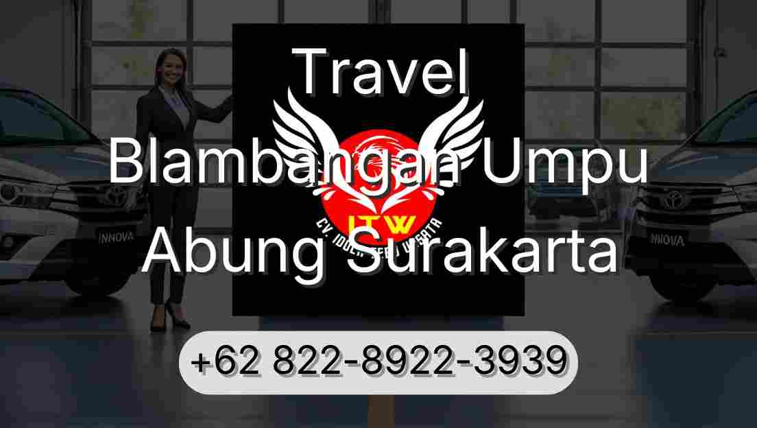Travel Blambangan Umpu Abung Surakarta