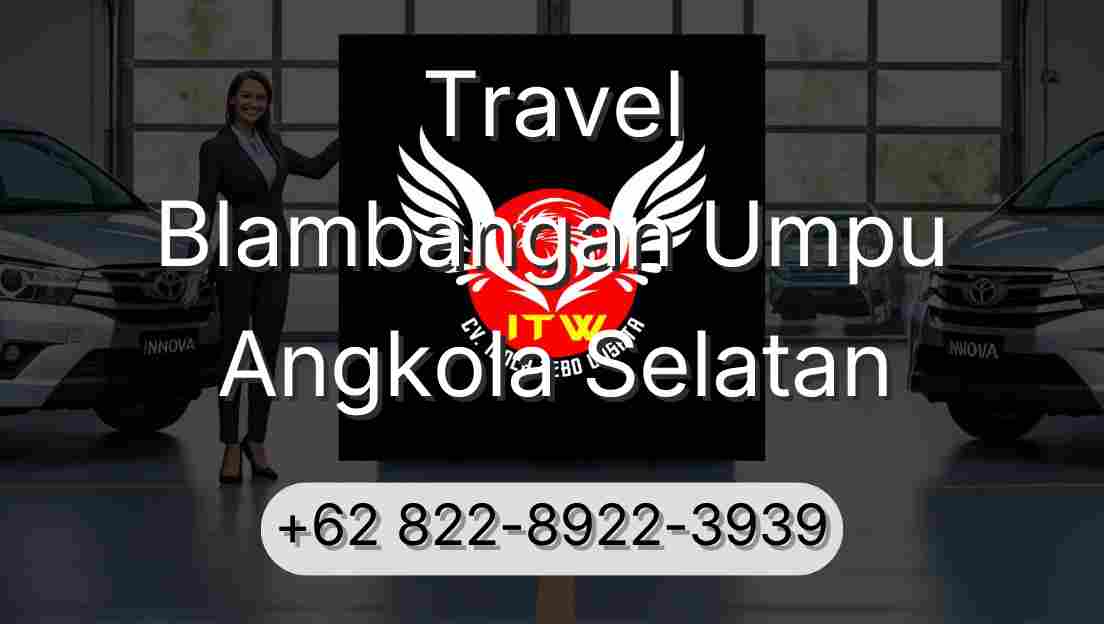 Travel Blambangan Umpu Angkola Selatan
