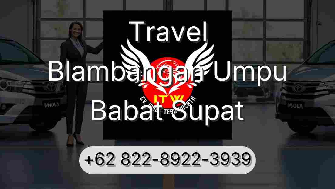 Travel Blambangan Umpu Babat Supat