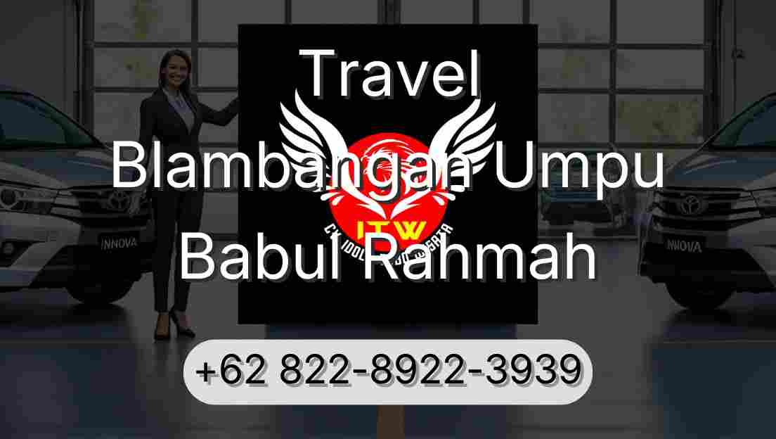 Travel Blambangan Umpu Babul Rahmah