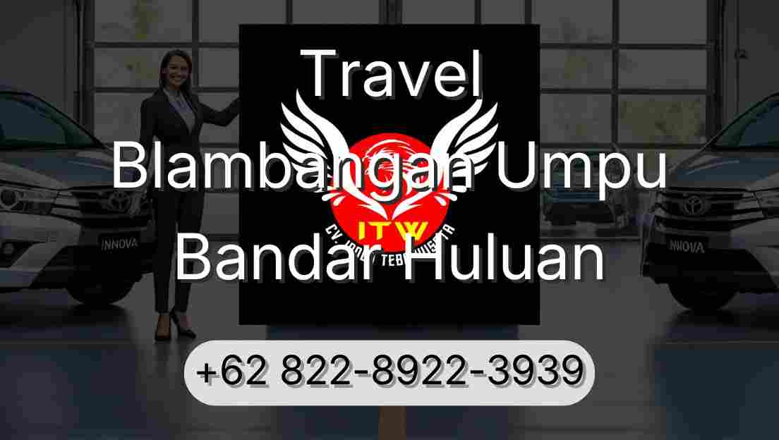 Travel Blambangan Umpu Bandar Huluan