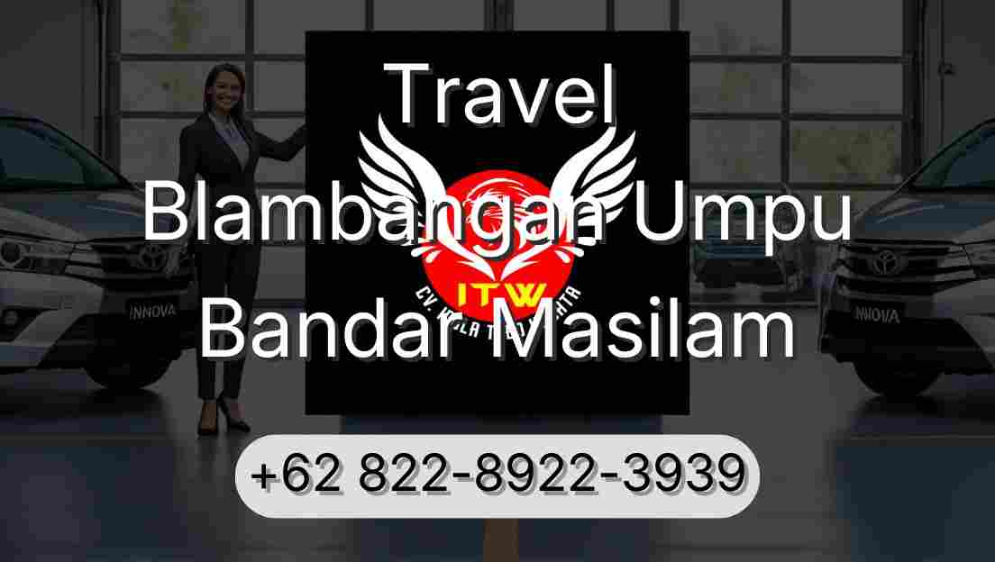 Travel Blambangan Umpu Bandar Masilam