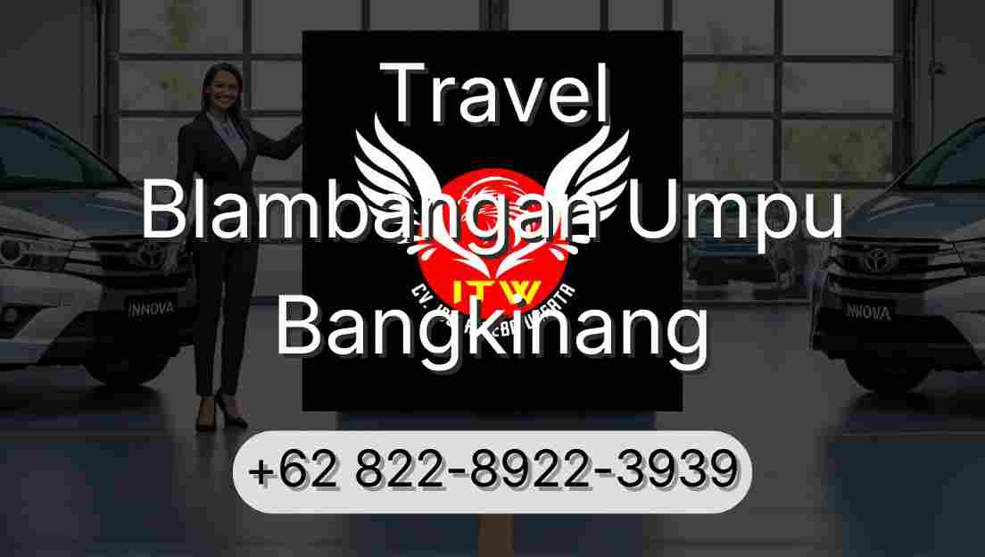 Travel Blambangan Umpu Bangkinang