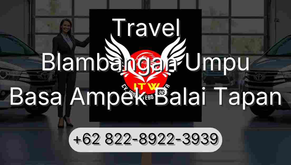Travel Blambangan Umpu Basa Ampek Balai Tapan