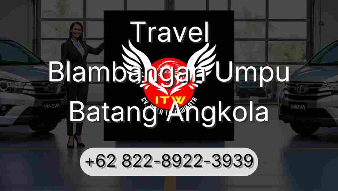 Travel Blambangan Umpu Batang Angkola