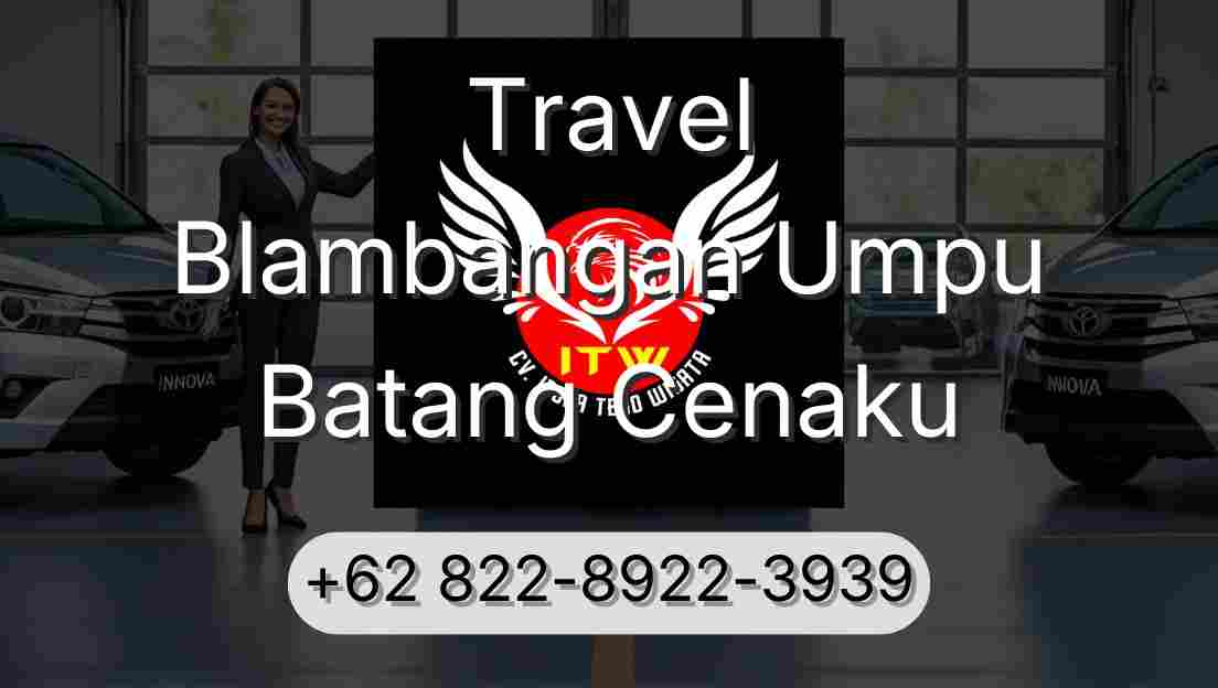 Travel Blambangan Umpu Batang Cenaku
