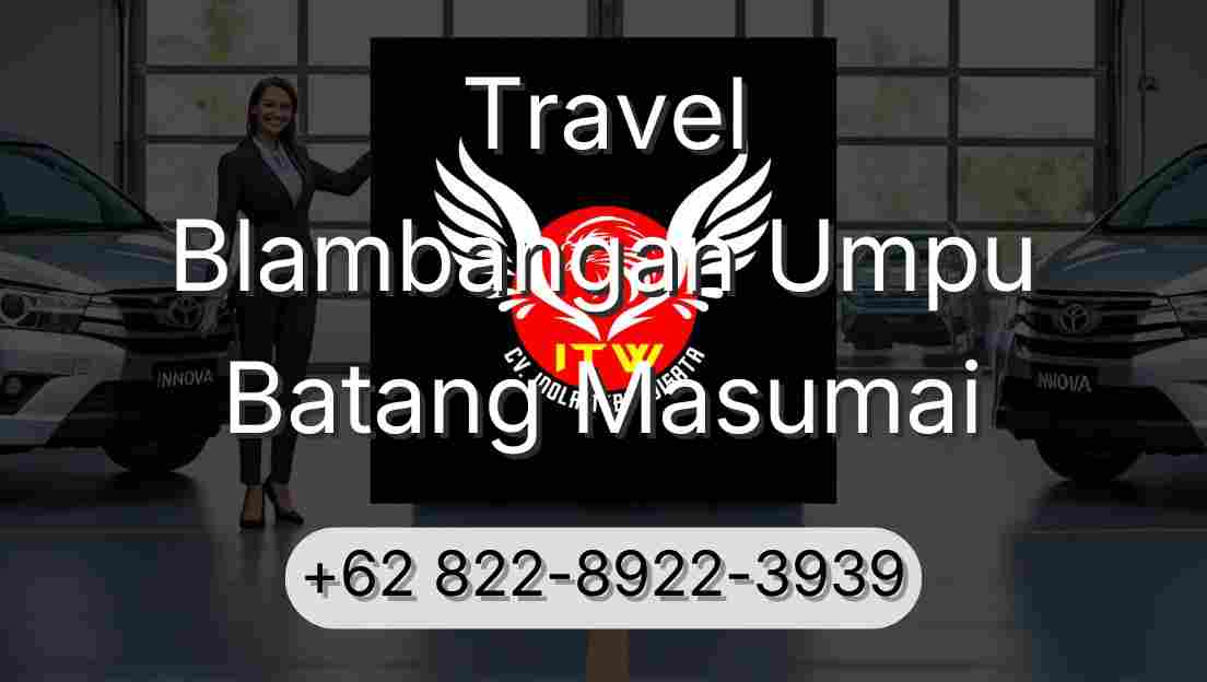 Travel Blambangan Umpu Batang Masumai