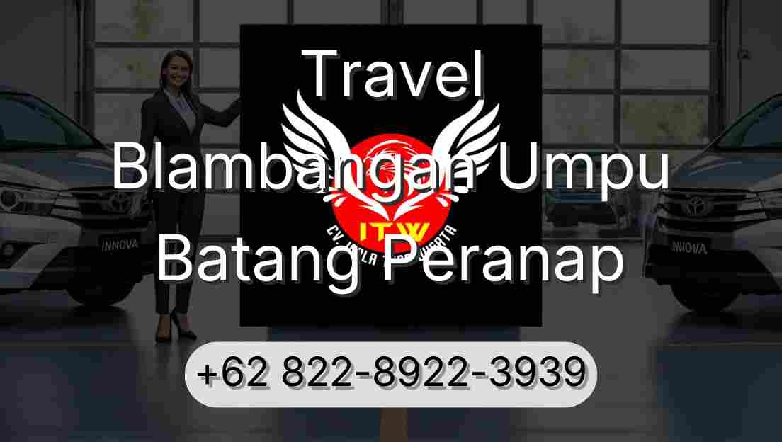 Travel Blambangan Umpu Batang Peranap