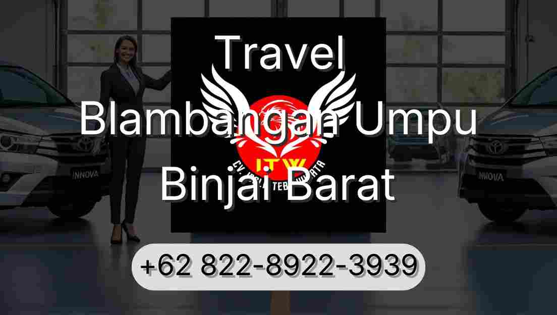 Travel Blambangan Umpu Binjai Barat