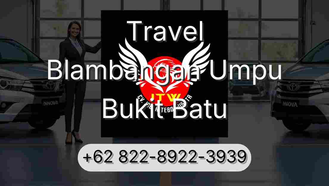 Travel Blambangan Umpu Bukit Batu
