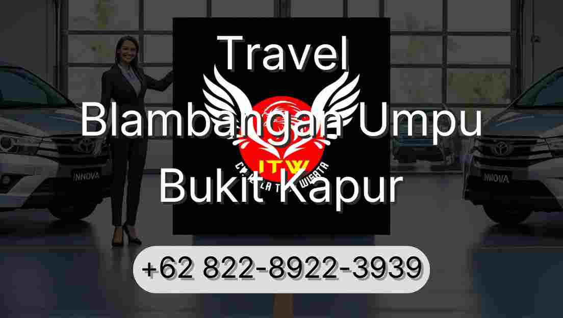 Travel Blambangan Umpu Bukit Kapur