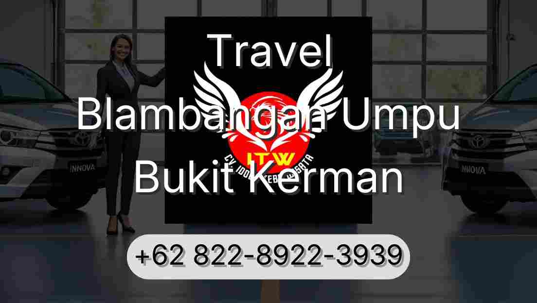 Travel Blambangan Umpu Bukit Kerman