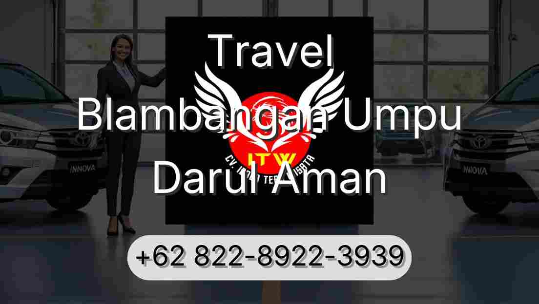 Travel Blambangan Umpu Darul Aman