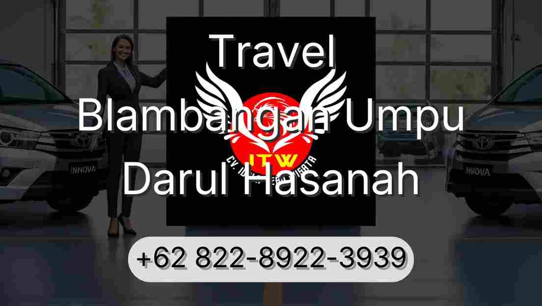 Travel Blambangan Umpu Darul Hasanah