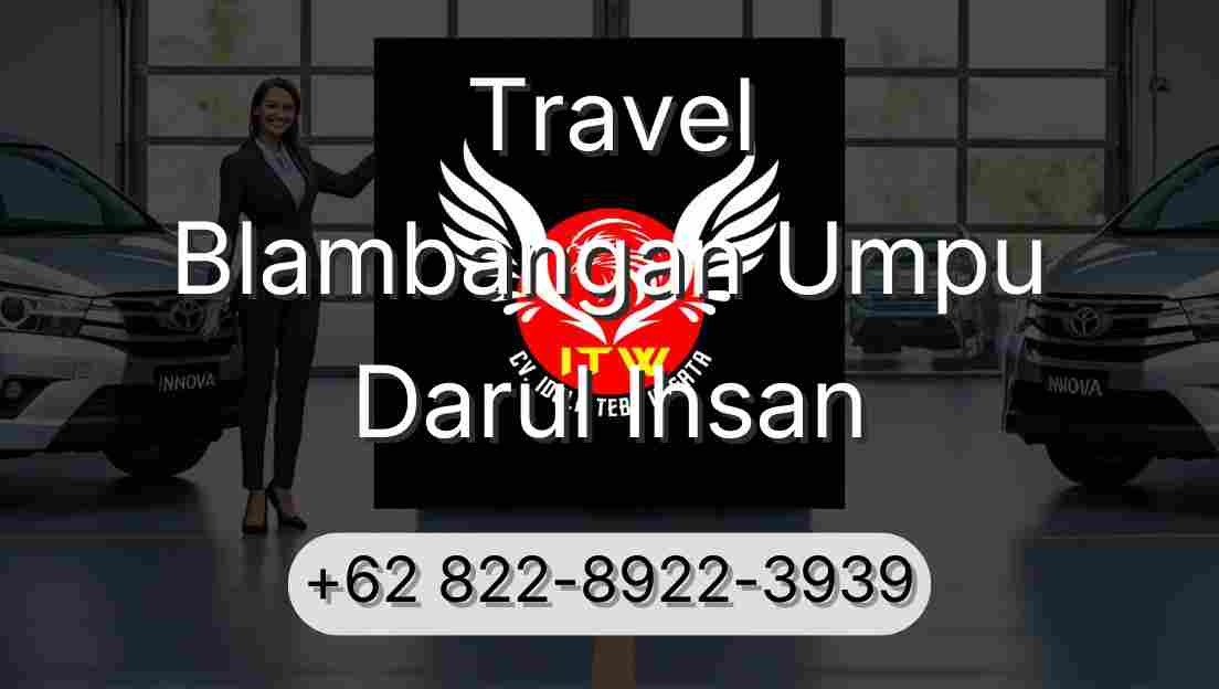 Travel Blambangan Umpu Darul Ihsan