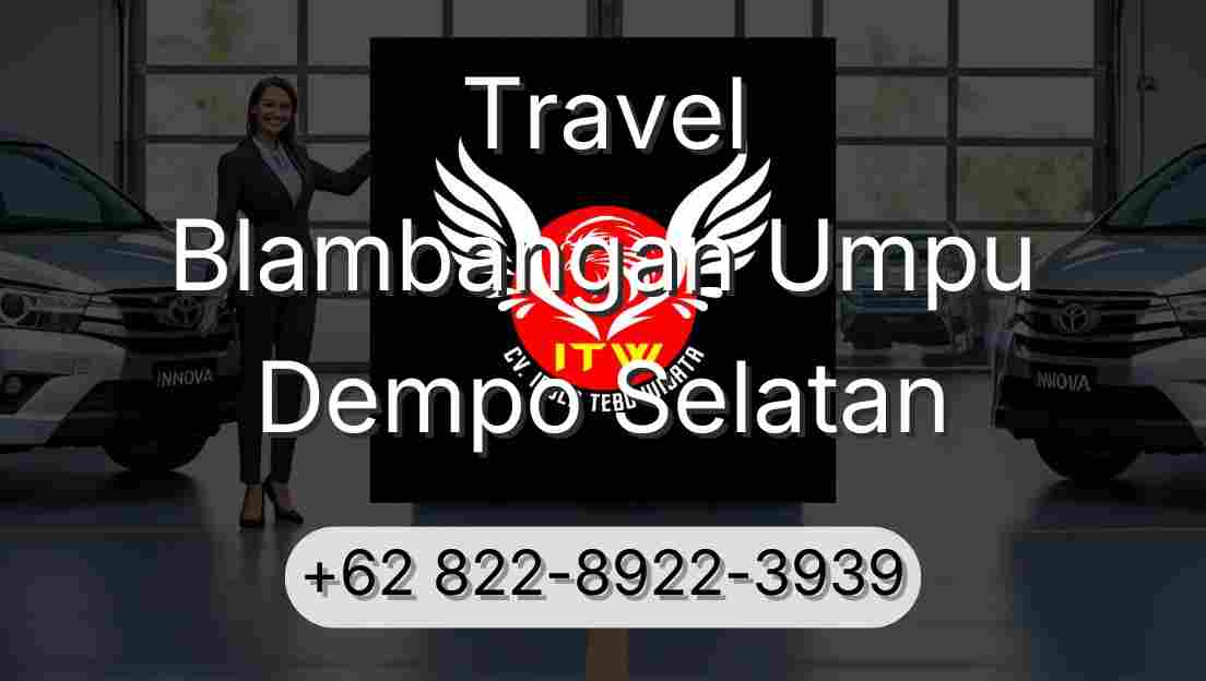 Travel Blambangan Umpu Dempo Selatan