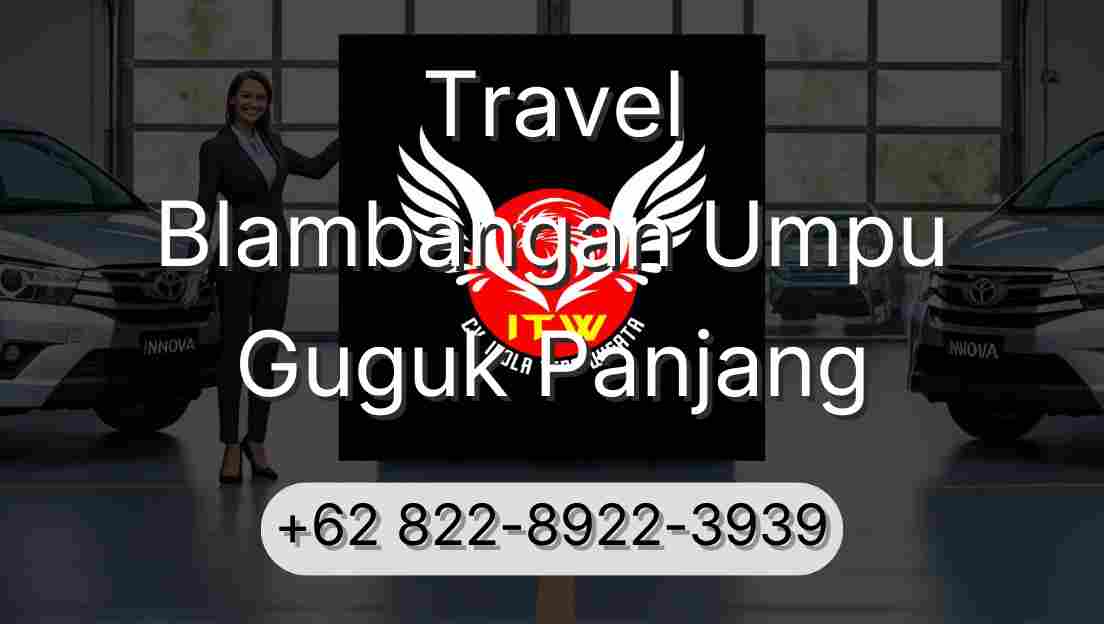 Travel Blambangan Umpu Guguk Panjang