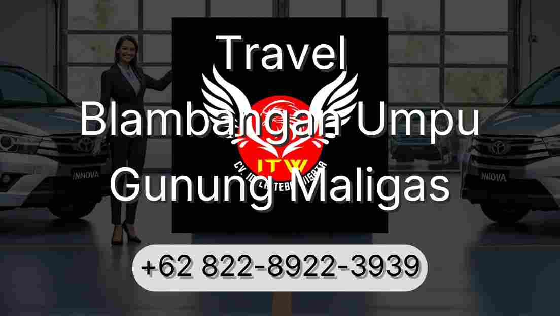 Travel Blambangan Umpu Gunung Maligas