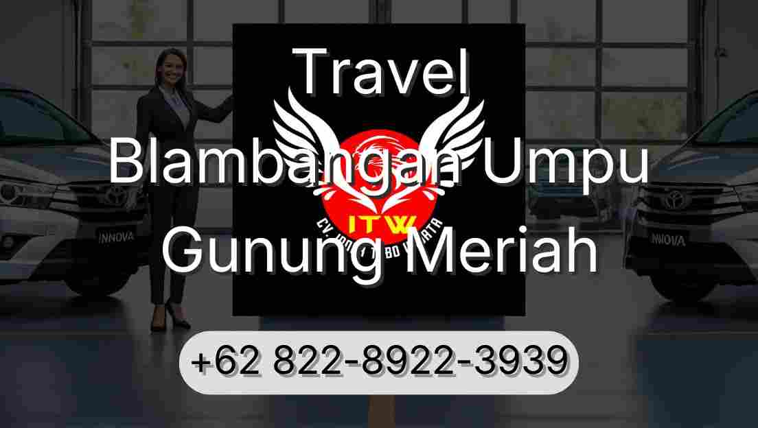 Travel Blambangan Umpu Gunung Meriah