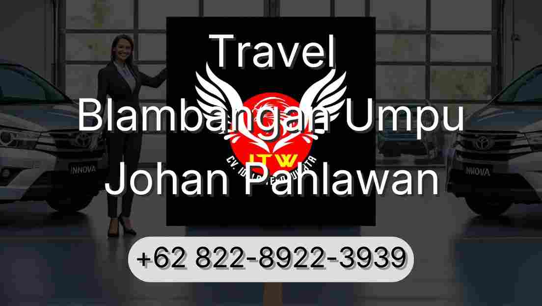 Travel Blambangan Umpu Johan Pahlawan