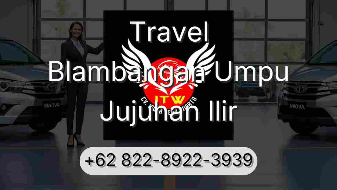 Travel Blambangan Umpu Jujuhan Ilir