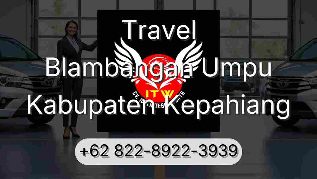 Travel Blambangan Umpu Kabupaten Kepahiang