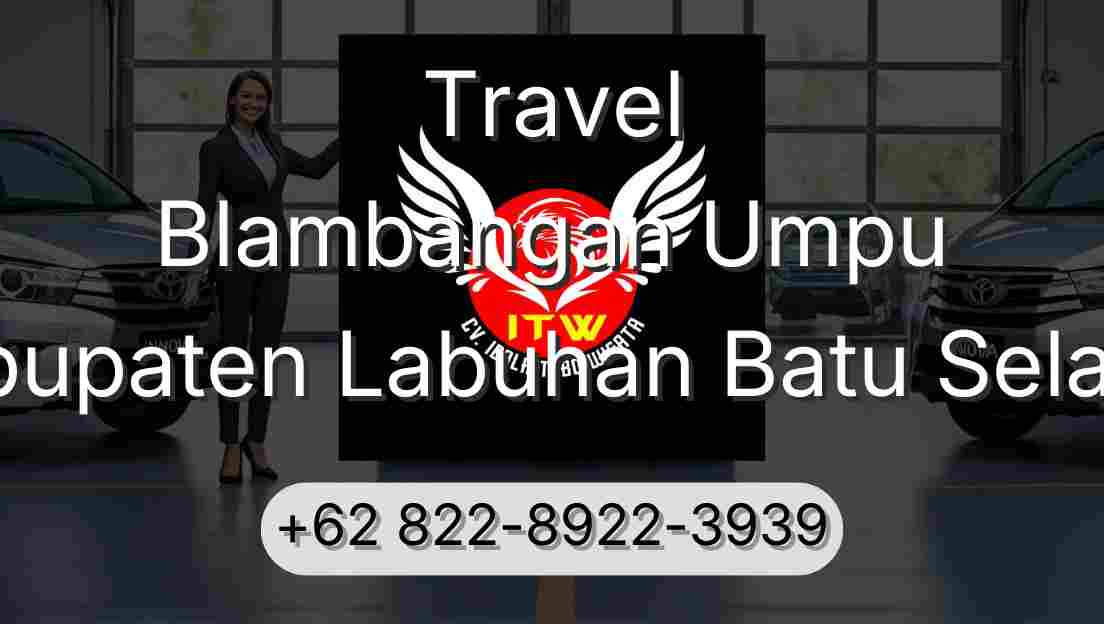 Travel Blambangan Umpu Kabupaten Labuhan Batu Selatan