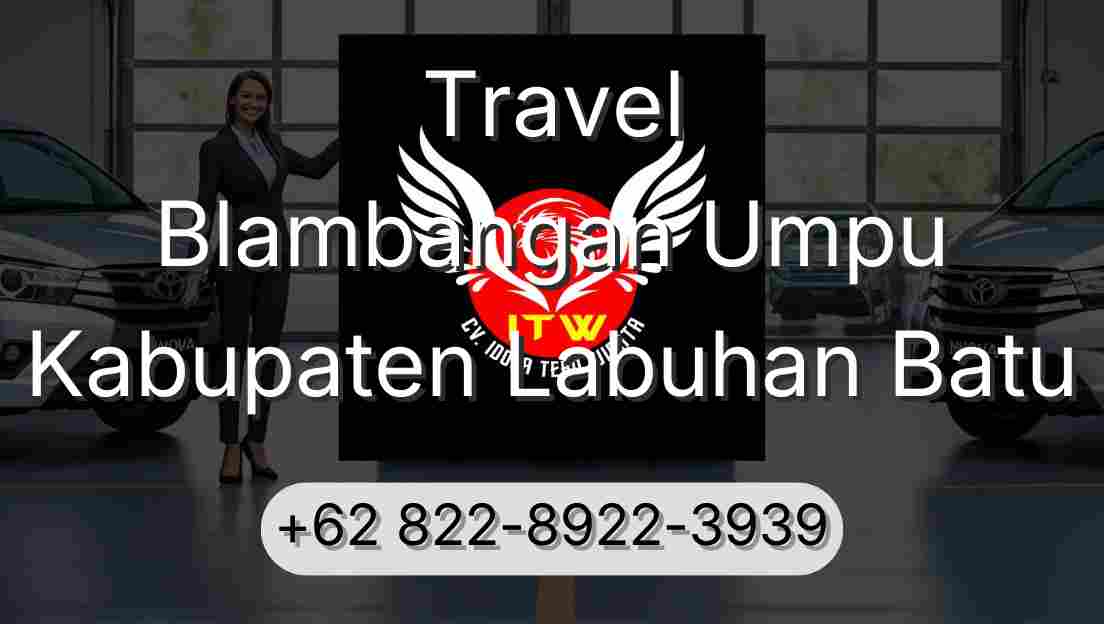 Travel Blambangan Umpu Kabupaten Labuhan Batu