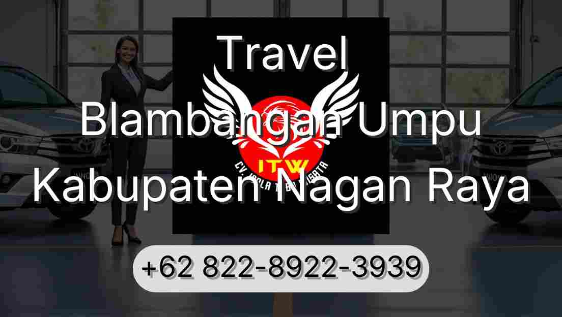 Travel Blambangan Umpu Kabupaten Nagan Raya