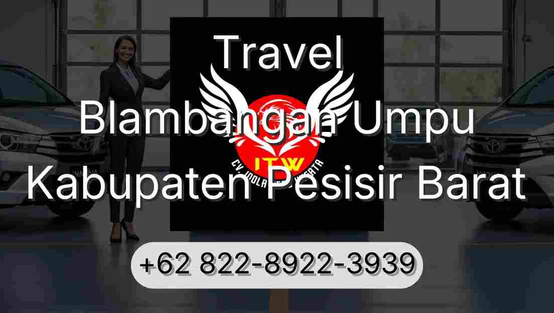 Travel Blambangan Umpu Kabupaten Pesisir Barat