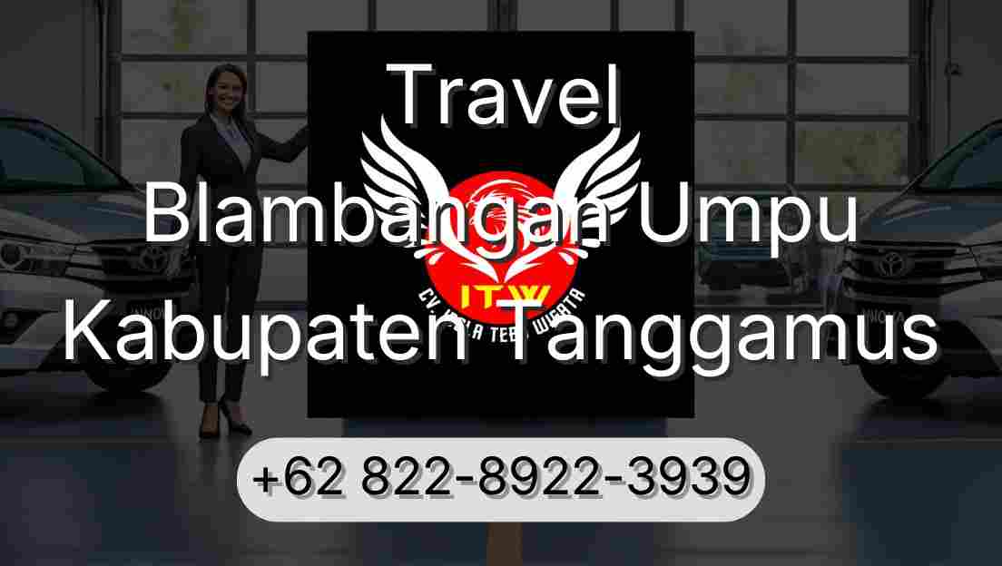 Travel Blambangan Umpu Kabupaten Tanggamus
