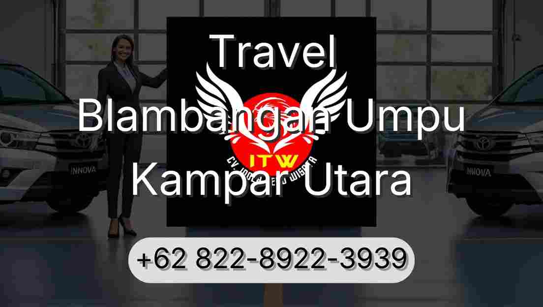 Travel Blambangan Umpu Kampar Utara