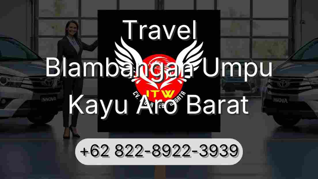 Travel Blambangan Umpu Kayu Aro Barat
