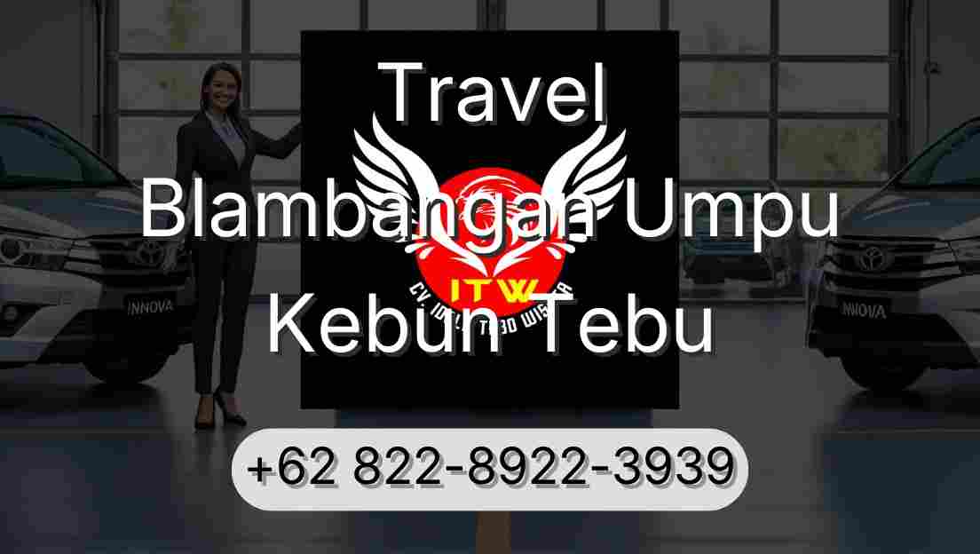 Travel Blambangan Umpu Kebun Tebu