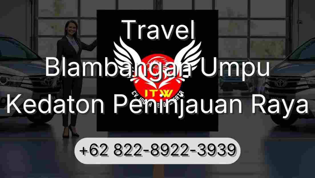 Travel Blambangan Umpu Kedaton Peninjauan Raya