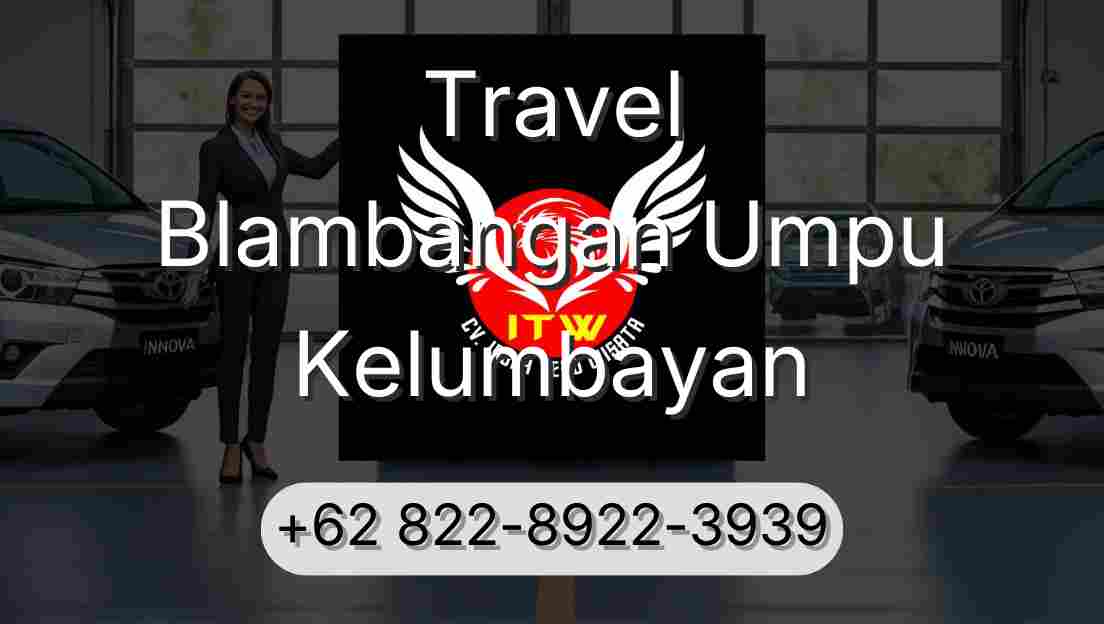 Travel Blambangan Umpu Kelumbayan