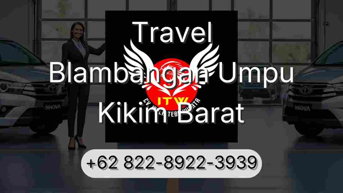 Travel Blambangan Umpu Kikim Barat
