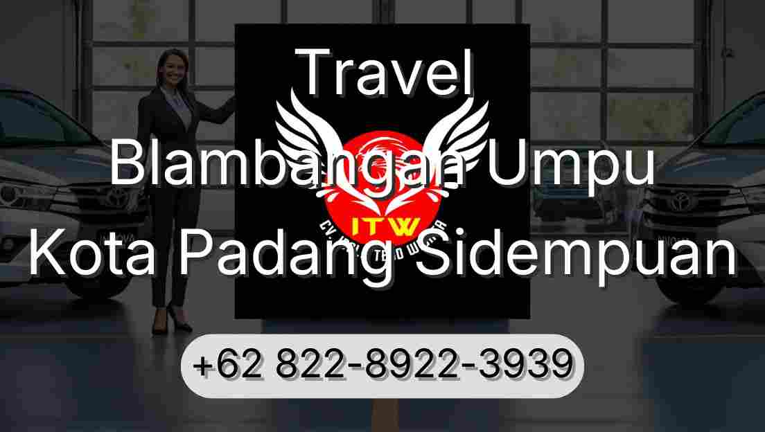 Travel Blambangan Umpu Kota Padang Sidempuan