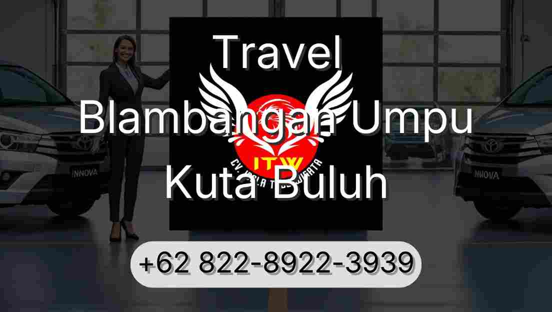 Travel Blambangan Umpu Kuta Buluh