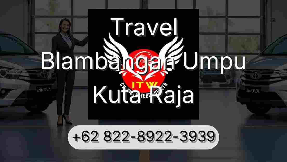 Travel Blambangan Umpu Kuta Raja