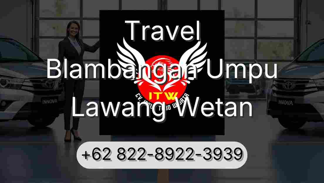 Travel Blambangan Umpu Lawang Wetan