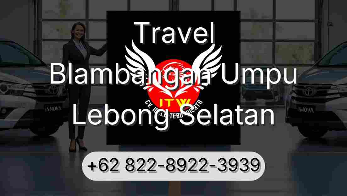 Travel Blambangan Umpu Lebong Selatan