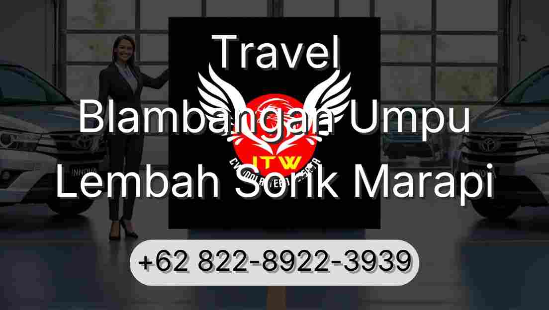 Travel Blambangan Umpu Lembah Sorik Marapi