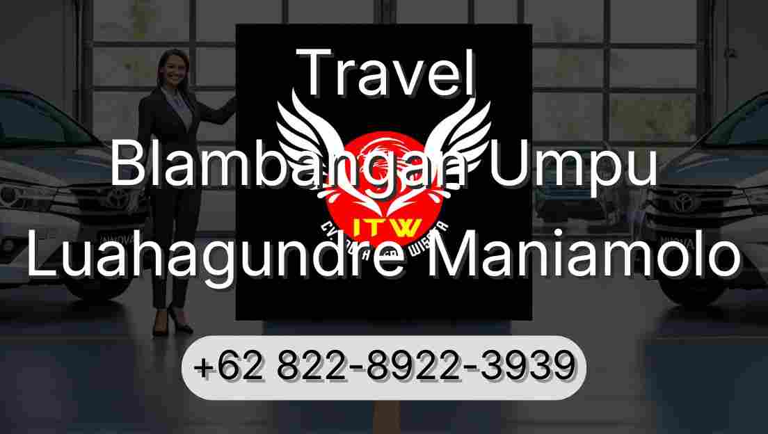 Travel Blambangan Umpu Luahagundre Maniamolo
