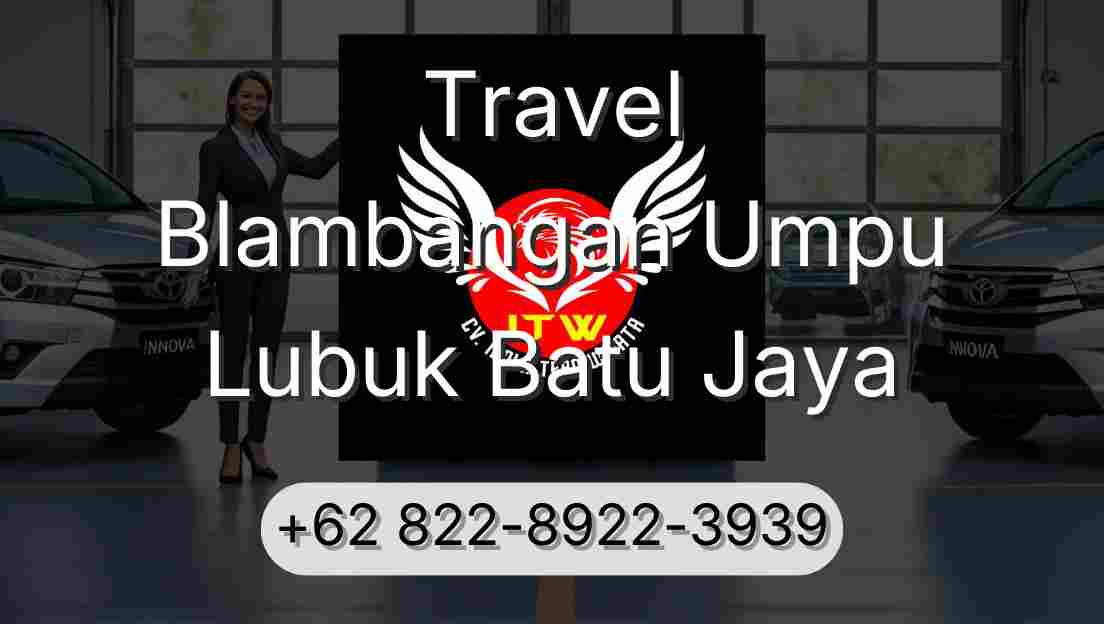 Travel Blambangan Umpu Lubuk Batu Jaya