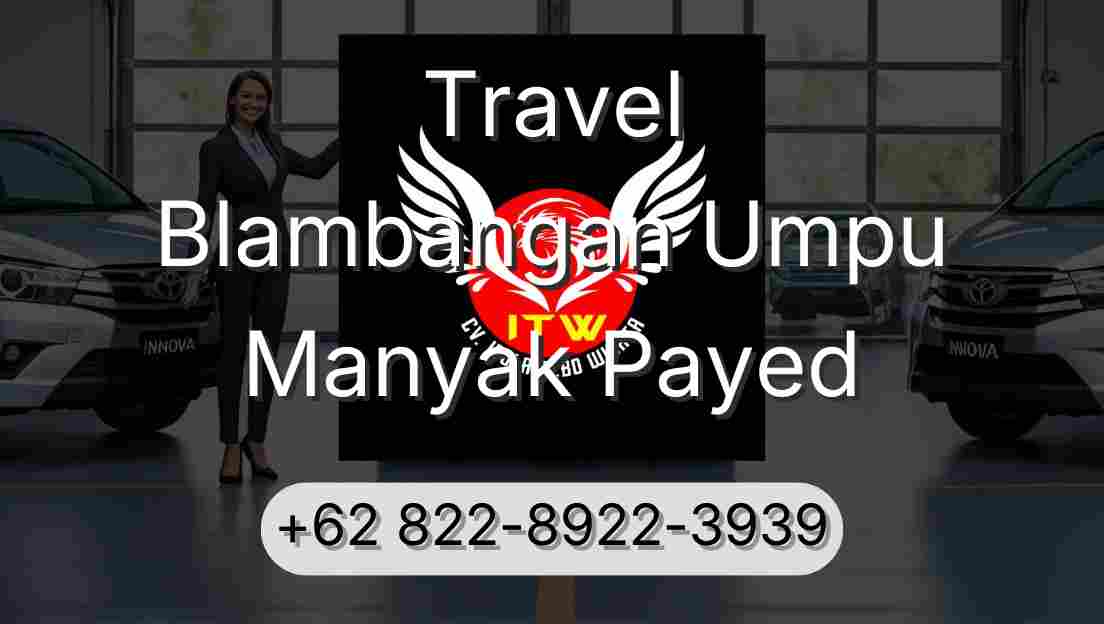 Travel Blambangan Umpu Manyak Payed