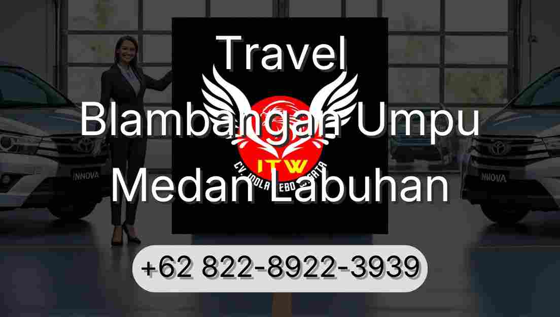 Travel Blambangan Umpu Medan Labuhan